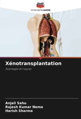 9786205154199: Xnotransplantation: Avantages et risques (French Edition)