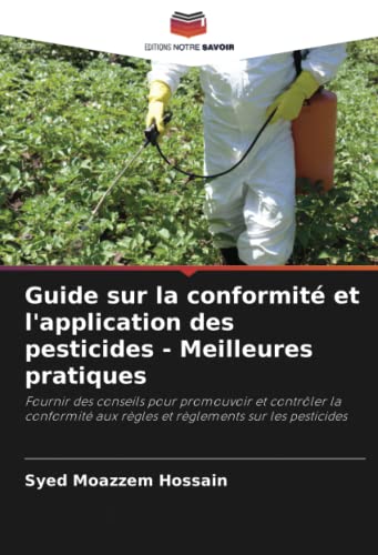Stock image for Guide sur la conformit et l'application des pesticides - Meilleures pratiques for sale by BuchWeltWeit Ludwig Meier e.K.