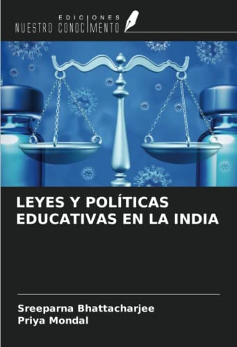 Stock image for LEYES Y POLTICAS EDUCATIVAS EN LA INDIA for sale by BuchWeltWeit Ludwig Meier e.K.