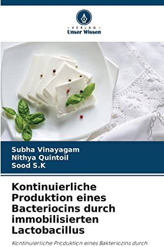 Beispielbild fr Kontinuierliche Produktion Eines Bacteriocins Durch Immobilisierten Lactobacillus zum Verkauf von Blackwell's