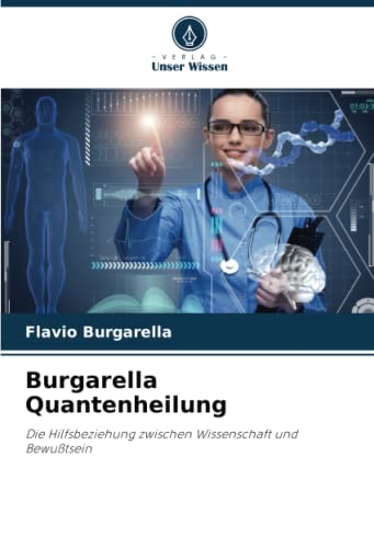 Stock image for Burgarella Quantenheilung for sale by BuchWeltWeit Ludwig Meier e.K.