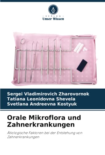Stock image for Orale Mikroflora und Zahnerkrankungen for sale by BuchWeltWeit Ludwig Meier e.K.