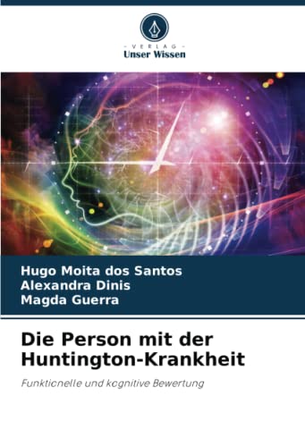 Beispielbild fr Die Person mit der Huntington-Krankheit: Funktionelle und kognitive Bewertung zum Verkauf von medimops