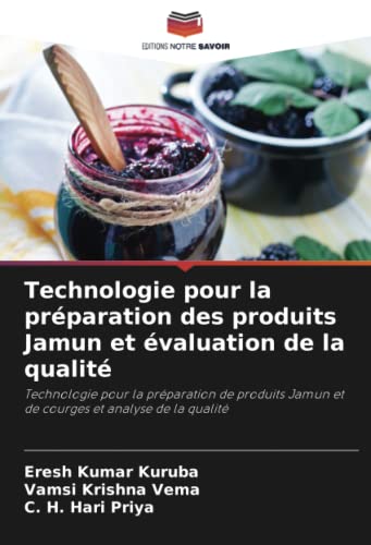 9786205232965: Technologie pour la prparation des produits Jamun et valuation de la qualit: Technologie pour la prparation de produits Jamun et de courges et analyse de la qualit