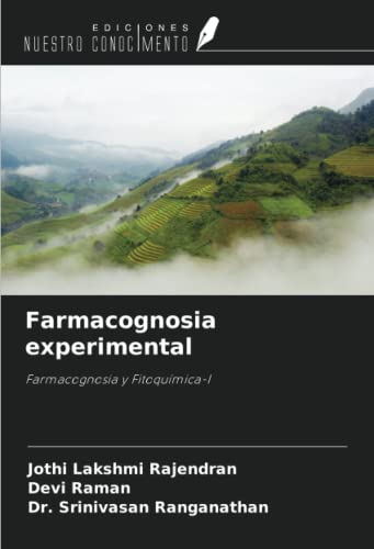 9786205240748: Farmacognosia experimental: Farmacognosia y Fitoqumica-I