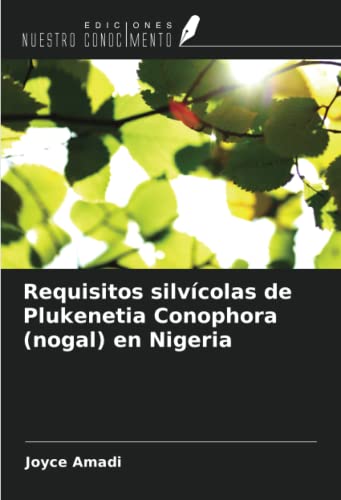 Beispielbild fr Requisitos silvcolas de Plukenetia Conophora (nogal) en Nigeria zum Verkauf von BuchWeltWeit Ludwig Meier e.K.