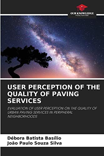 Beispielbild fr User Perception of the Quality of Paving Services zum Verkauf von Best Price
