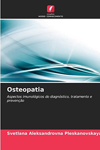 9786205259931: Osteopatia: Aspectos imunolgicos do diagnstico, tratamento e preveno