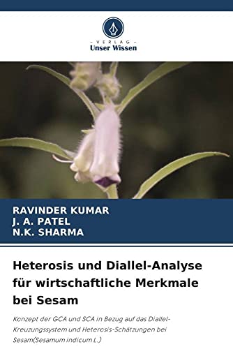 Beispielbild fr Heterosis Und Diallel-Analyse Fr Wirtschaftliche Merkmale Bei Sesam zum Verkauf von Blackwell's