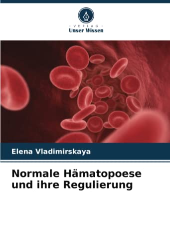 Imagen de archivo de Normale Hmatopoese und ihre Regulierung a la venta por BuchWeltWeit Ludwig Meier e.K.