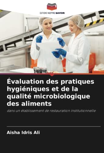 Stock image for valuation des pratiques hygi niques et de la qualit microbiologique des aliments for sale by Ria Christie Collections