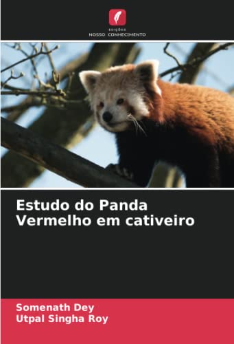 9786205274743: Estudo do Panda Vermelho em cativeiro (Portuguese Edition)