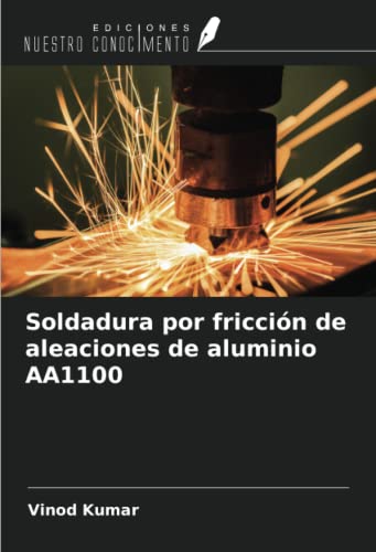 9786205277294: Soldadura por friccin de aleaciones de aluminio AA1100