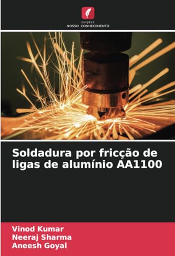Imagen de archivo de Soldadura por frico de ligas de alumnio AA1100 (Portuguese Edition) a la venta por California Books