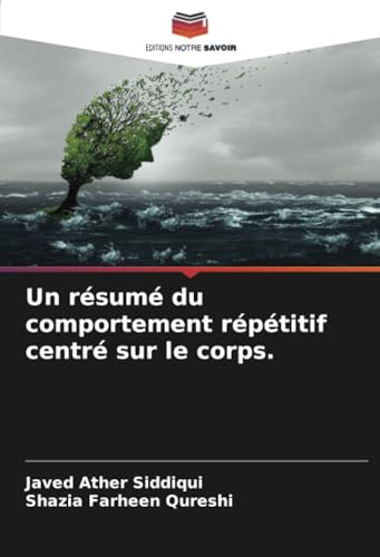 Beispielbild fr Un rsum du comportement rptitif centr sur le corps. (French Edition) zum Verkauf von California Books