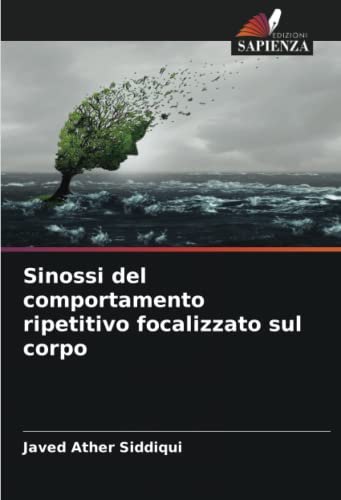 Beispielbild fr Sinossi del comportamento ripetitivo focalizzato sul corpo (Italian Edition) zum Verkauf von California Books