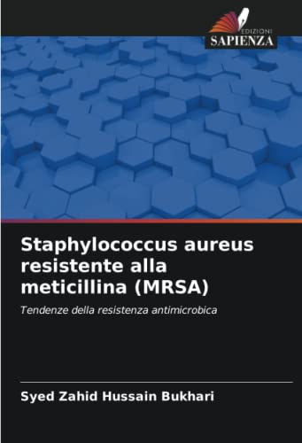 Stock image for Staphylococcus aureus resistente alla meticillina (MRSA) for sale by Ria Christie Collections
