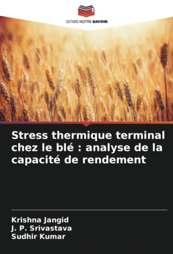 Stock image for Stress thermique terminal chez le ble : analyse de la capacite de rendement for sale by Chiron Media