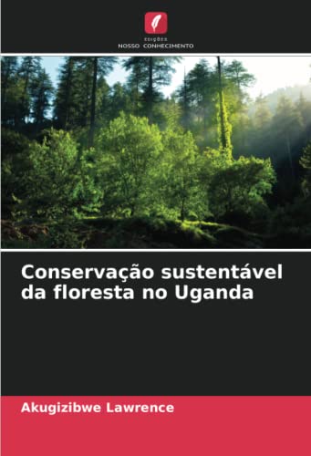 9786205295120: Conservao sustentvel da floresta no Uganda (Portuguese Edition)
