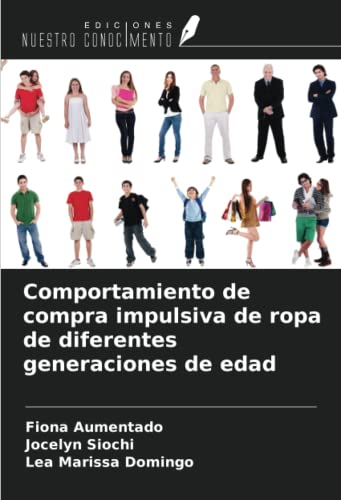 Stock image for Comportamiento de compra impulsiva de ropa de diferentes generaciones de edad for sale by BuchWeltWeit Ludwig Meier e.K.