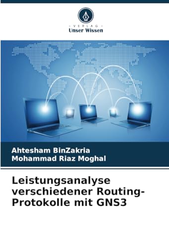 Stock image for Leistungsanalyse verschiedener Routing-Protokolle mit GNS3 (German Edition) for sale by California Books