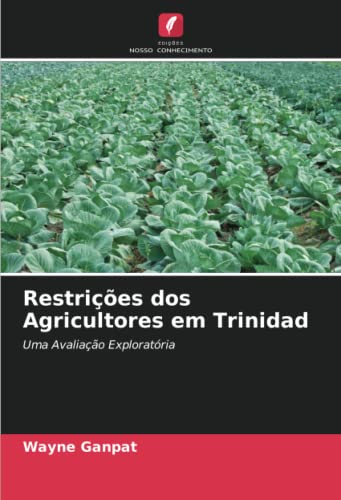 9786205299609: Restries dos Agricultores em Trinidad: Uma Avaliao Exploratria