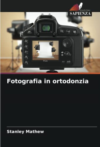 9786205301067: Fotografia in ortodonzia