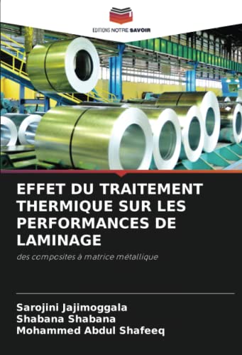 Stock image for EFFET DU TRAITEMENT THERMIQUE SUR LES PERFORMANCES DE LAMINAGE for sale by Chiron Media