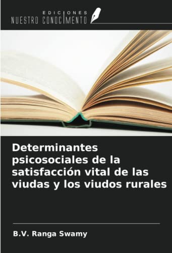 Stock image for Determinantes psicosociales de la satisfaccin vital de las viudas y los viudos rurales for sale by BuchWeltWeit Ludwig Meier e.K.