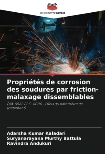 Stock image for Propri t s de corrosion des soudures par friction-malaxage dissemblables for sale by Ria Christie Collections