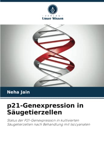 Stock image for p21-Genexpression in Säugetierzellen for sale by Ria Christie Collections