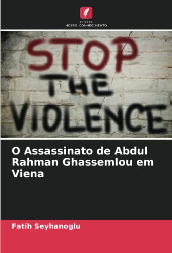 Imagen de archivo de O Assassinato de Abdul Rahman Ghassemlou em Viena a la venta por PBShop.store US