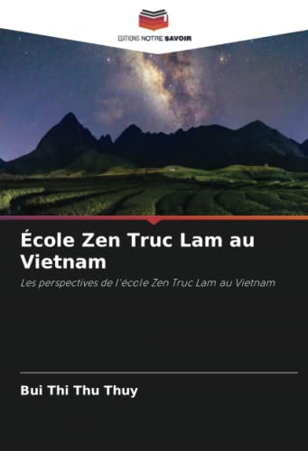 9786205356692: cole Zen Truc Lam au Vietnam: Les perspectives de l'cole Zen Truc Lam au Vietnam