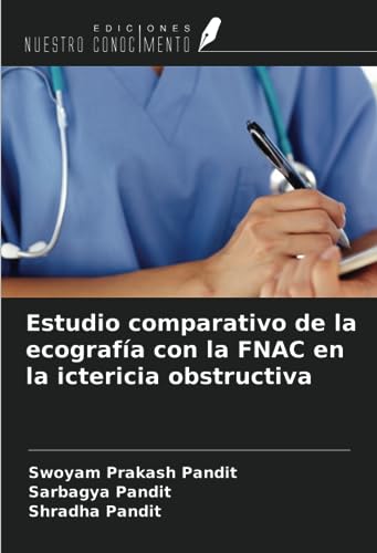 9786205356791: Estudio comparativo de la ecografa con la FNAC en la ictericia obstructiva (Spanish Edition)