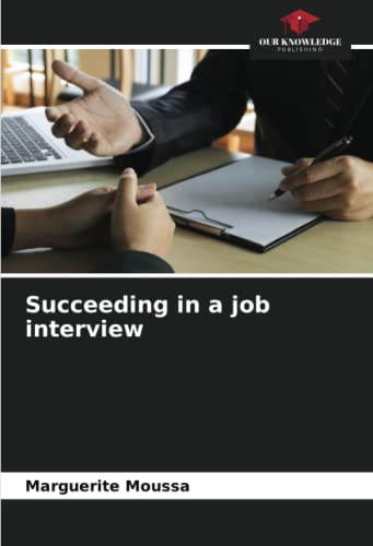 Imagen de archivo de Succeeding in a job interview a la venta por Chiron Media