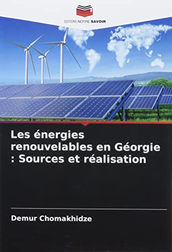 Stock image for Les  nergies renouvelables en G orgie : Sources et r alisation for sale by Ria Christie Collections