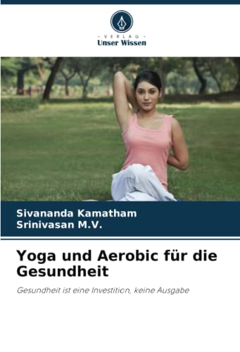 Stock image for Yoga und Aerobic für die Gesundheit for sale by Ria Christie Collections