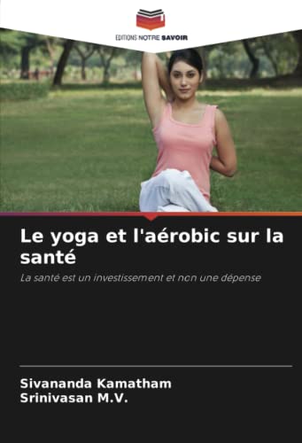 Stock image for Le yoga et l'a robic sur la sant for sale by Ria Christie Collections