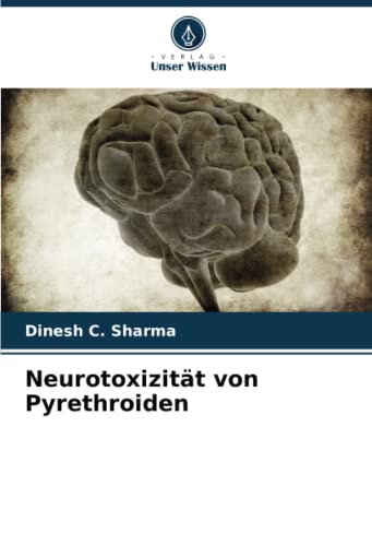 9786205406281: Neurotoxizitt von Pyrethroiden