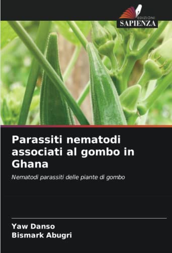 Stock image for Parassiti nematodi associati al gombo in Ghana for sale by BuchWeltWeit Ludwig Meier e.K.