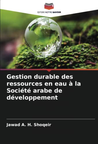 9786205421482: Gestion durable des ressources en eau  la Socit arabe de dveloppement