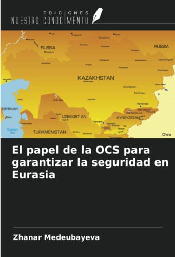 Imagen de archivo de El papel de la OCS para garantizar la seguridad en Eurasia a la venta por BuchWeltWeit Ludwig Meier e.K.