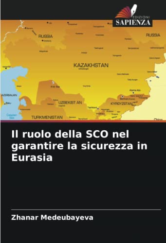 9786205422557: Il ruolo della SCO nel garantire la sicurezza in Eurasia