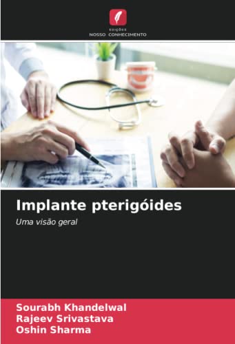 9786205429150: Implante pterigides: Uma viso geral (Portuguese Edition)