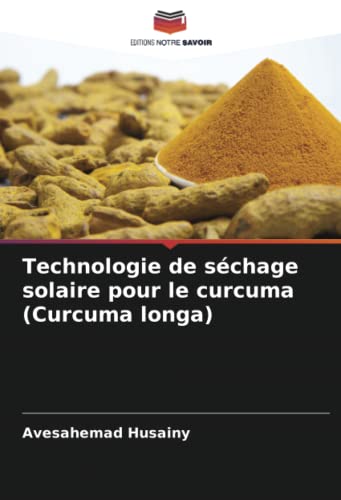 Stock image for Technologie de schage solaire pour le curcuma (Curcuma longa) for sale by BuchWeltWeit Ludwig Meier e.K.