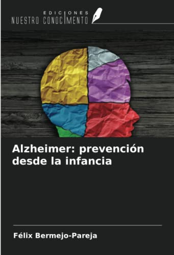 Imagen de archivo de Alzheimer: prevencin desde la infancia a la venta por BuchWeltWeit Ludwig Meier e.K.