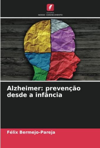 Stock image for Alzheimer: preveno desde a infncia for sale by BuchWeltWeit Ludwig Meier e.K.