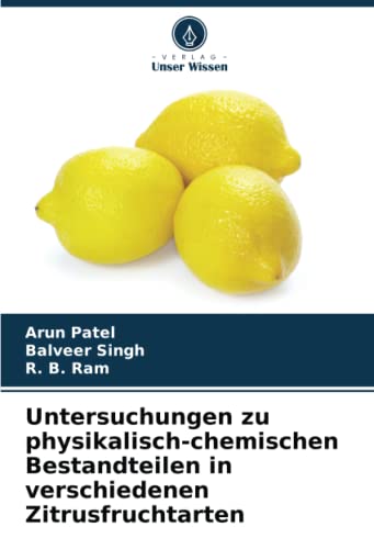 Imagen de archivo de Untersuchungen zu physikalisch-chemischen Bestandteilen in verschiedenen Zitrusfruchtarten a la venta por BuchWeltWeit Ludwig Meier e.K.