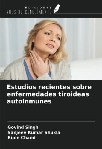 Stock image for Estudios recientes sobre enfermedades tiroideas autoinmunes (Spanish Edition) for sale by GF Books, Inc.
