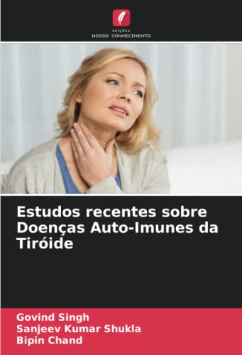 9786205484579: Estudos recentes sobre Doenas Auto-Imunes da Tiride (Portuguese Edition)